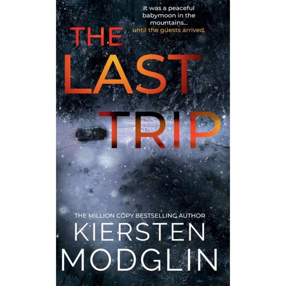 The Last Trip -- Kiersten Modglin